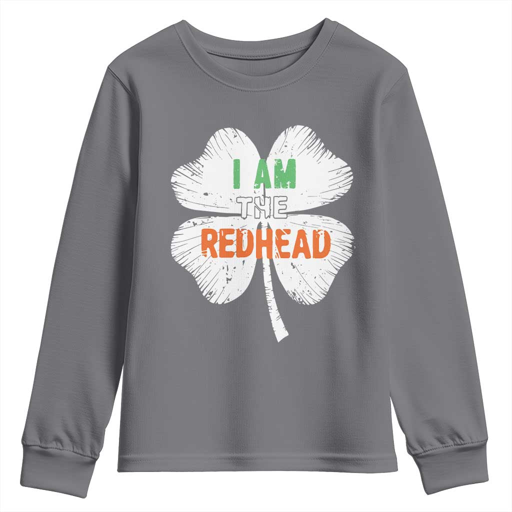 Funny Irish St Patrick's Day I Am The Redhead Youth Sweatshirt Vintage Clover Shamrock TS11 Charcoal Print Your Wear