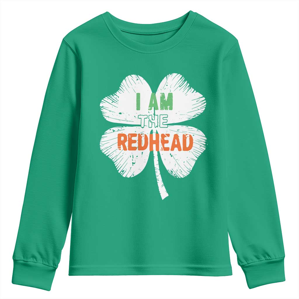 Funny Irish St Patrick's Day I Am The Redhead Youth Sweatshirt Vintage Clover Shamrock TS11 Irish Green Print Your Wear