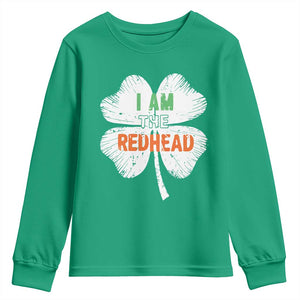 Funny Irish St Patrick's Day I Am The Redhead Youth Sweatshirt Vintage Clover Shamrock TS11 Irish Green Print Your Wear