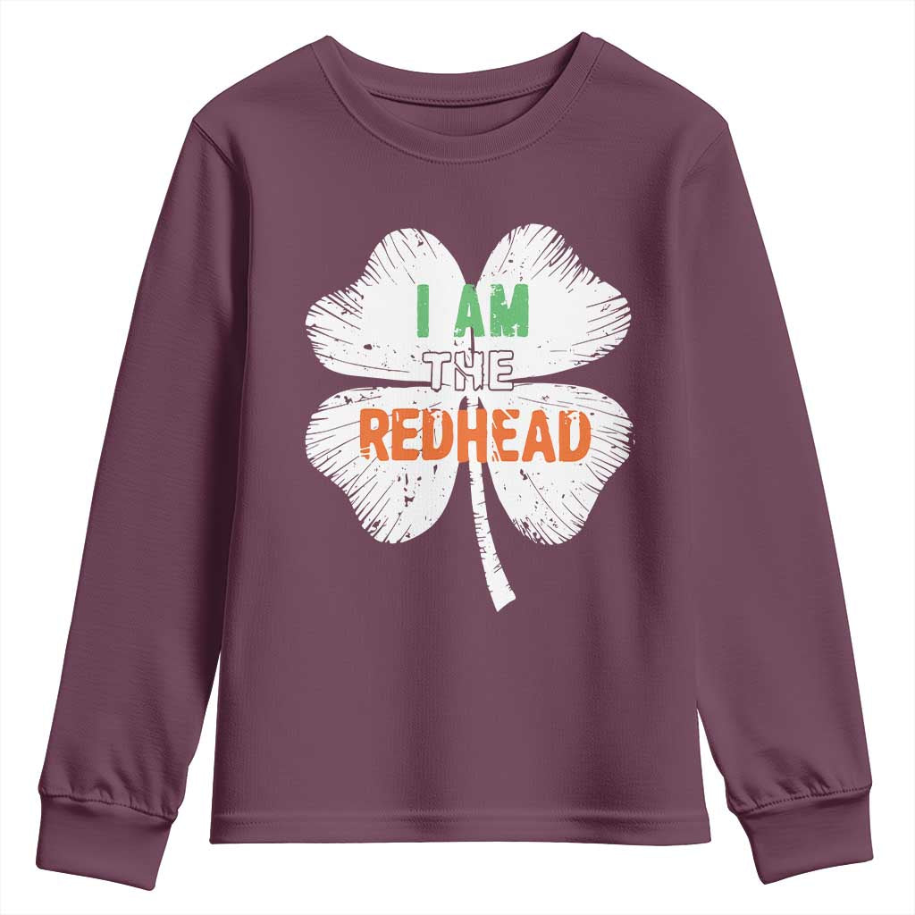 Funny Irish St Patrick's Day I Am The Redhead Youth Sweatshirt Vintage Clover Shamrock TS11 Maroon Print Your Wear