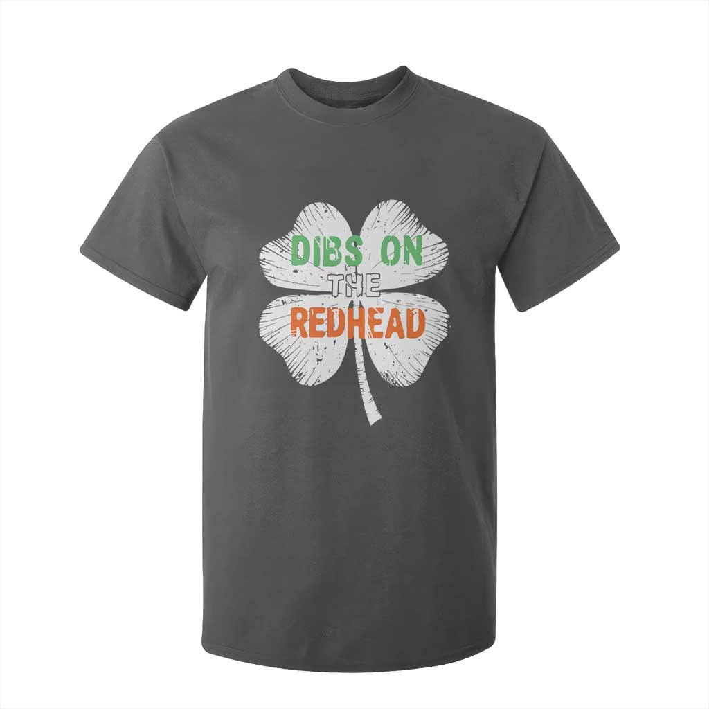 Funny Irish St Patrick's Day Dibs On The Redhead T Shirt For Kid Vintage Clover Shamrock TS11 Dark Heather Print Your Wear