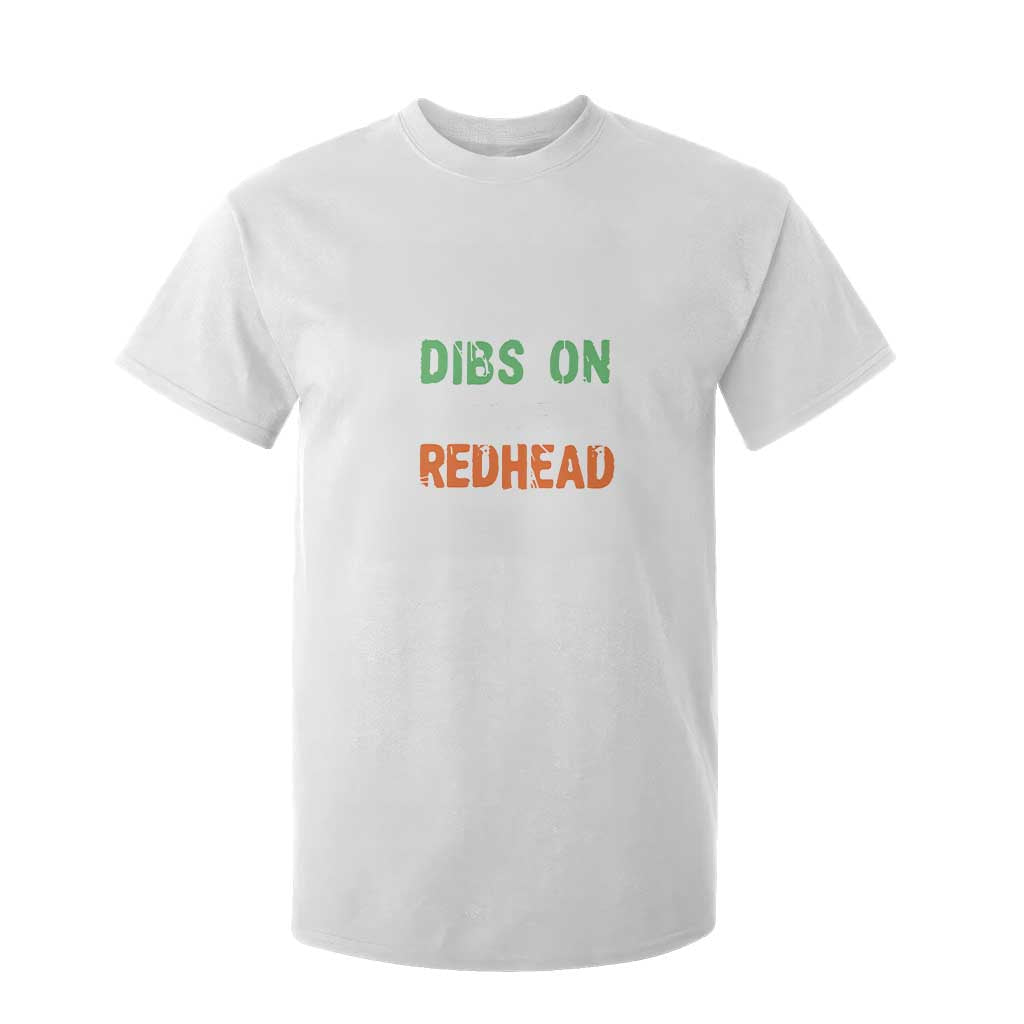 Funny Irish St Patrick's Day Dibs On The Redhead T Shirt For Kid Vintage Clover Shamrock TS11 White Print Your Wear