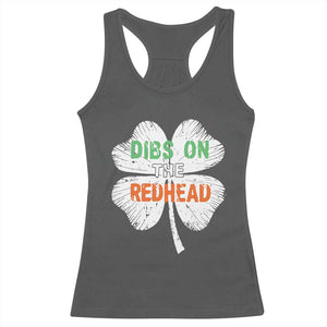 Funny Irish St Patrick's Day Dibs On The Redhead Racerback Tank Top Vintage Clover Shamrock TS11 Dark Heather Print Your Wear