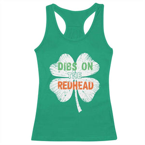 Funny Irish St Patrick's Day Dibs On The Redhead Racerback Tank Top Vintage Clover Shamrock TS11 Irish Green Print Your Wear