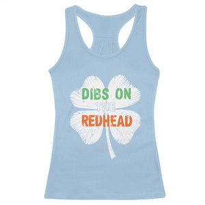 Funny Irish St Patrick's Day Dibs On The Redhead Racerback Tank Top Vintage Clover Shamrock TS11 Light Blue Print Your Wear