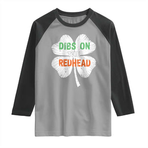 Funny Irish St Patrick's Day Dibs On The Redhead Raglan Shirt Vintage Clover Shamrock TS11 Sport Gray Black Print Your Wear