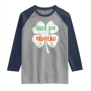 Funny Irish St Patrick's Day Dibs On The Redhead Raglan Shirt Vintage Clover Shamrock TS11 Sport Gray Navy Print Your Wear
