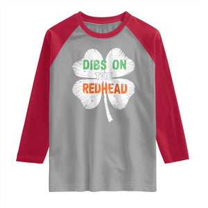 Funny Irish St Patrick's Day Dibs On The Redhead Raglan Shirt Vintage Clover Shamrock TS11 Sport Gray Red Print Your Wear
