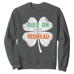 Funny Irish St Patrick's Day Dibs On The Redhead Sweatshirt Vintage Clover Shamrock TS11 Dark Heather Print Your Wear