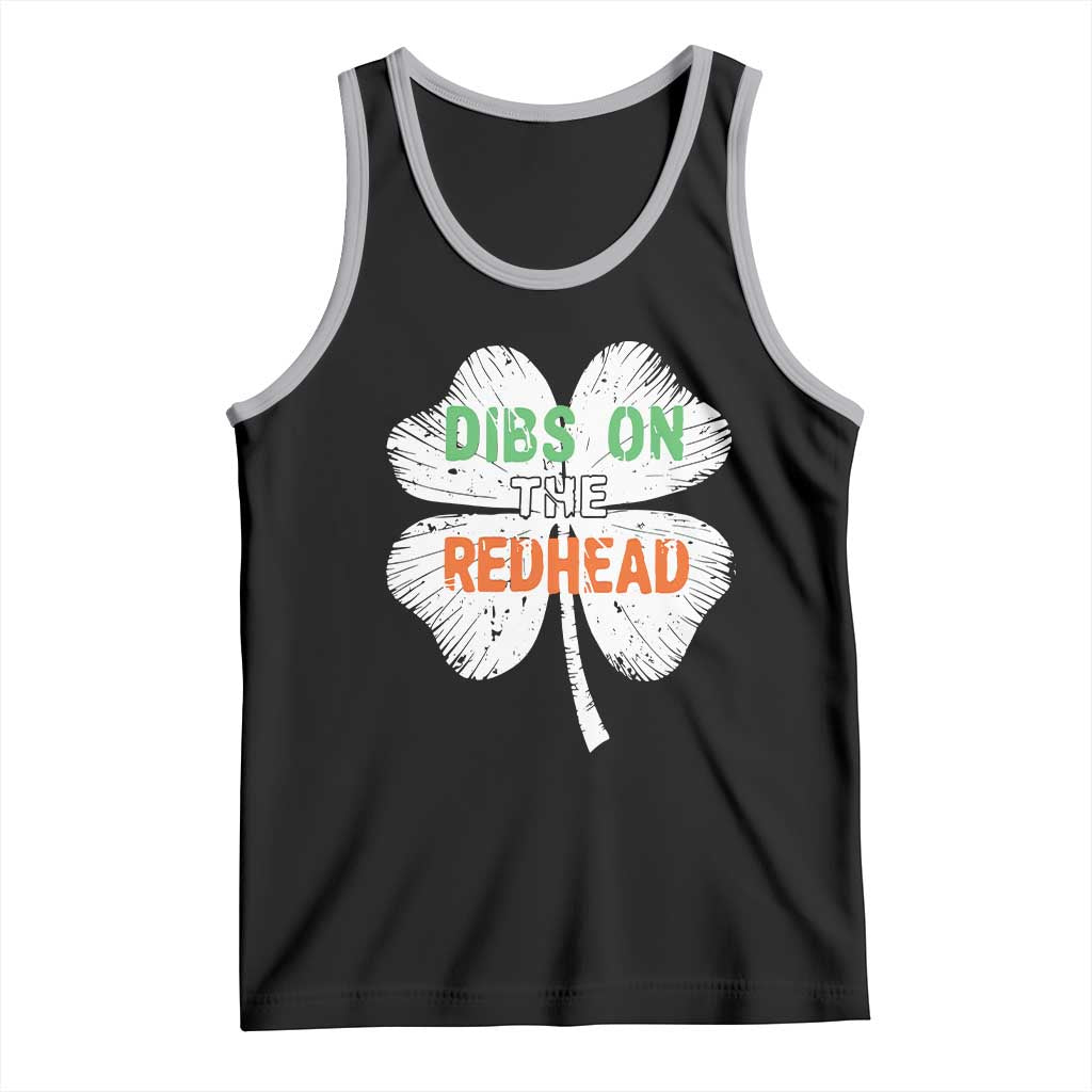 Funny Irish St Patrick's Day Dibs On The Redhead Tank Top Vintage Clover Shamrock TS11 Black Athletic Heather Print Your Wear