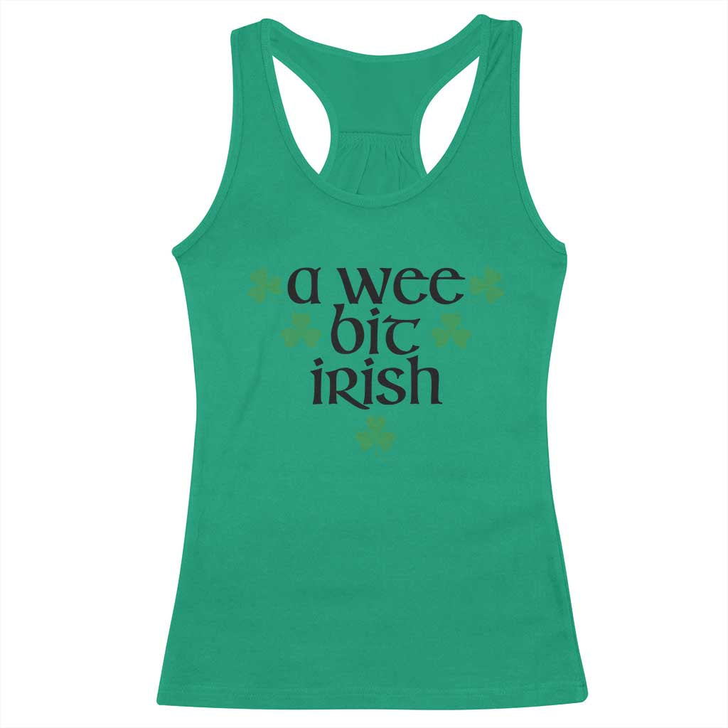 Funny Irish Heritage Racerback Tank Top A Wee Bit Irish St Patrick's Day Shamrock TS11 Irish Green Print Your Wear