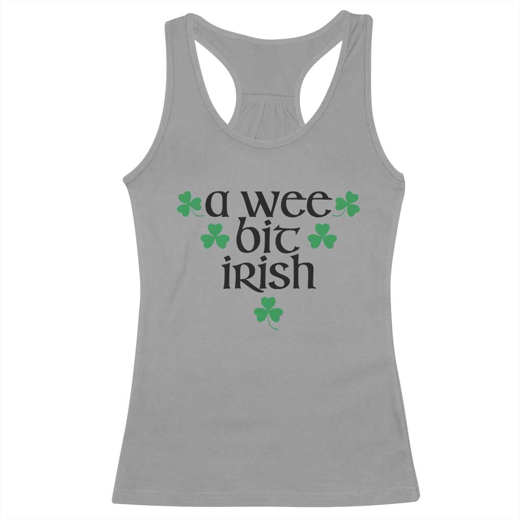 Funny Irish Heritage Racerback Tank Top A Wee Bit Irish St Patrick's Day Shamrock TS11 Sport Gray Print Your Wear