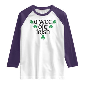 Funny Irish Heritage Raglan Shirt A Wee Bit Irish St Patrick's Day Shamrock TS11 White Purple Print Your Wear