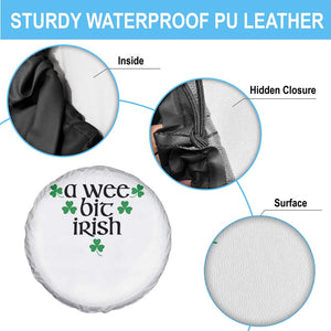 Funny Irish Heritage Spare Tire Cover A Wee Bit Irish St Patrick's Day Shamrock TS11 Print Your Wear
