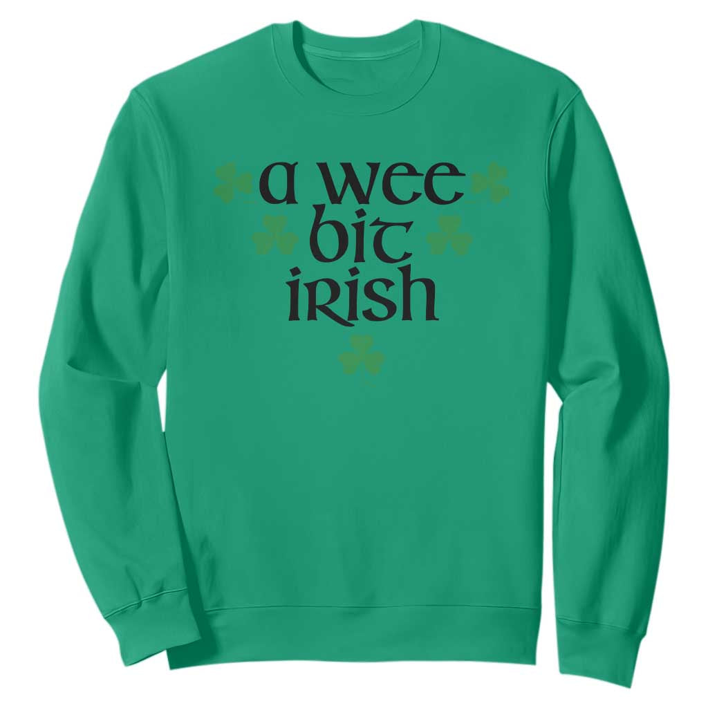 Funny Irish Heritage Sweatshirt A Wee Bit Irish St Patrick's Day Shamrock TS11 Irish Green Print Your Wear