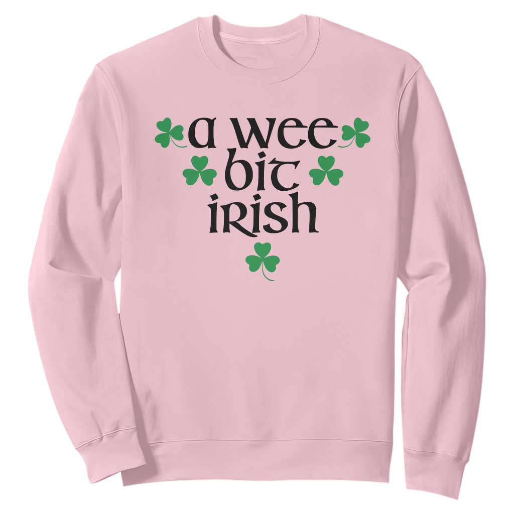 Funny Irish Heritage Sweatshirt A Wee Bit Irish St Patrick's Day Shamrock TS11 Light Pink Print Your Wear