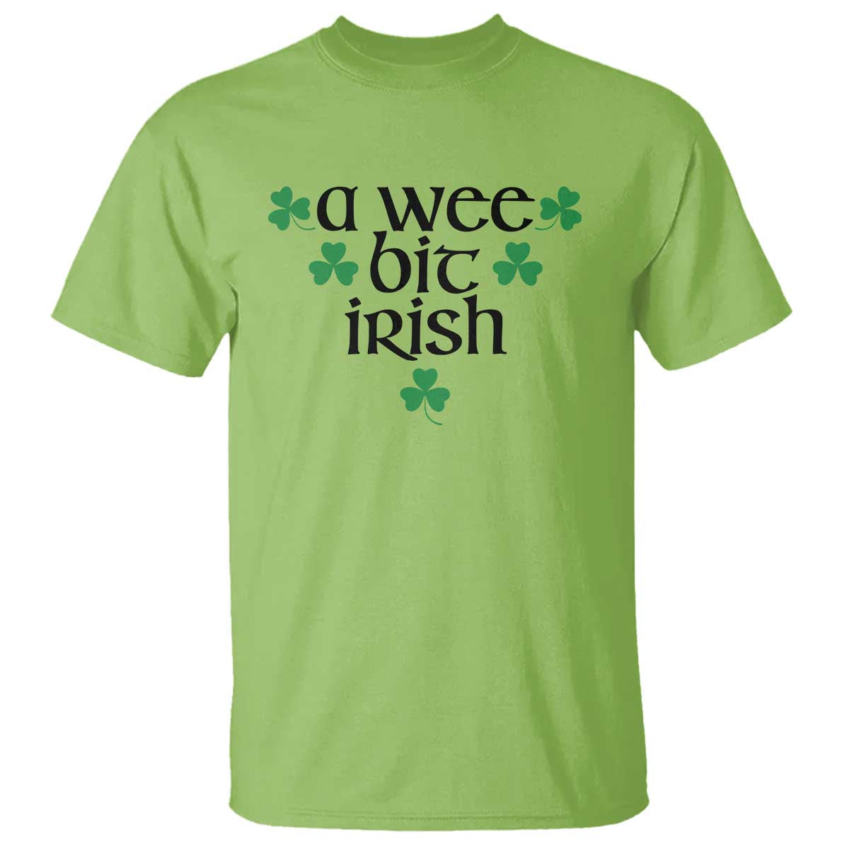Funny Irish Heritage T Shirt A Wee Bit Irish St Patrick's Day Shamrock TS11 Lime Print Your Wear