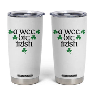 Funny Irish Heritage Tumbler Cup A Wee Bit Irish St Patrick's Day Shamrock TS11 White Print Your Wear