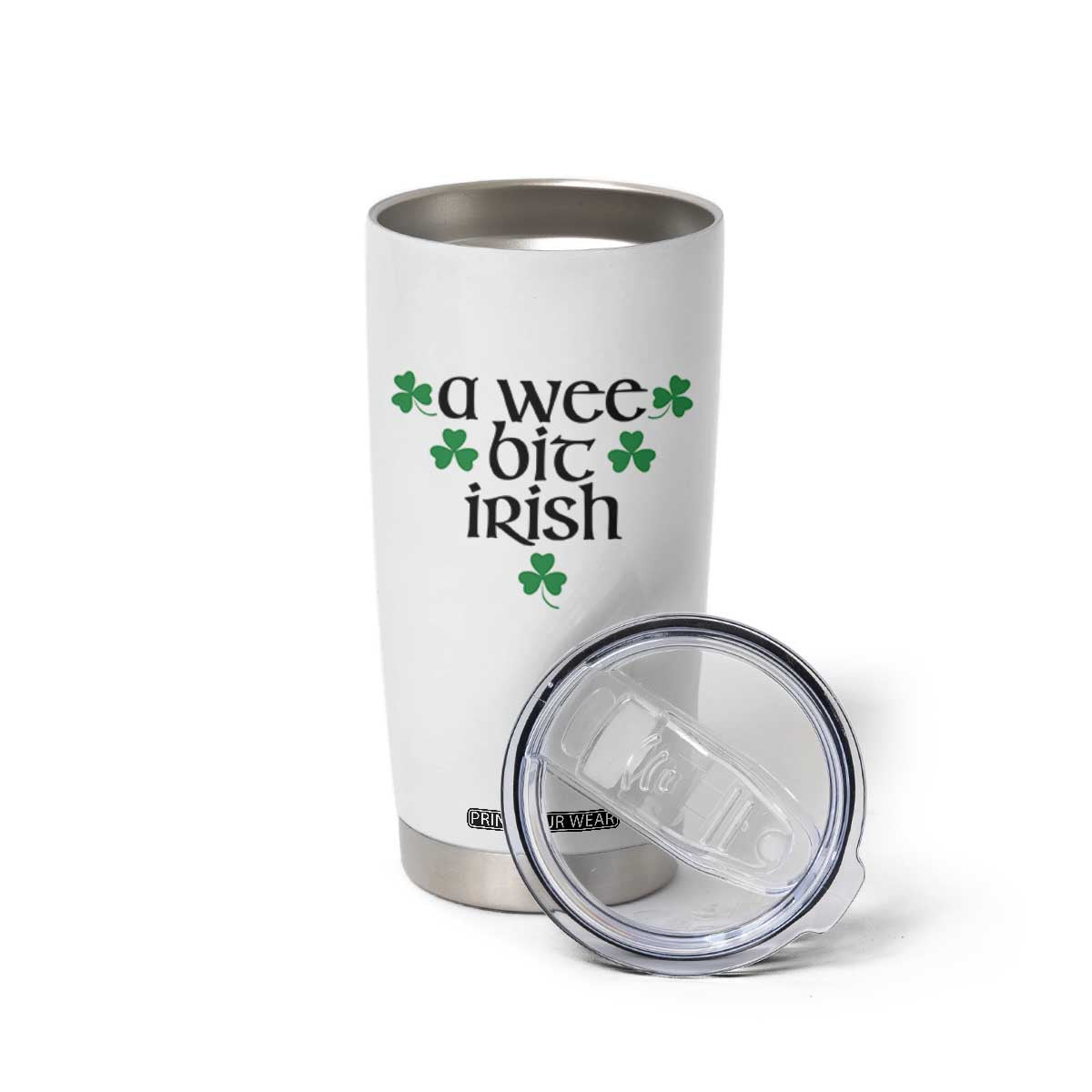 Funny Irish Heritage Tumbler Cup A Wee Bit Irish St Patrick's Day Shamrock TS11 Print Your Wear