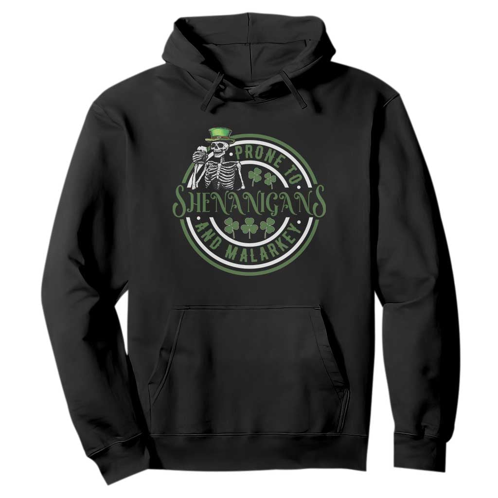 Funny Irish Prone To Shenanigans And Malarkey St Patrick's Day Hoodie Skeleton Beer Drinking TS11 Black Print Your Wear