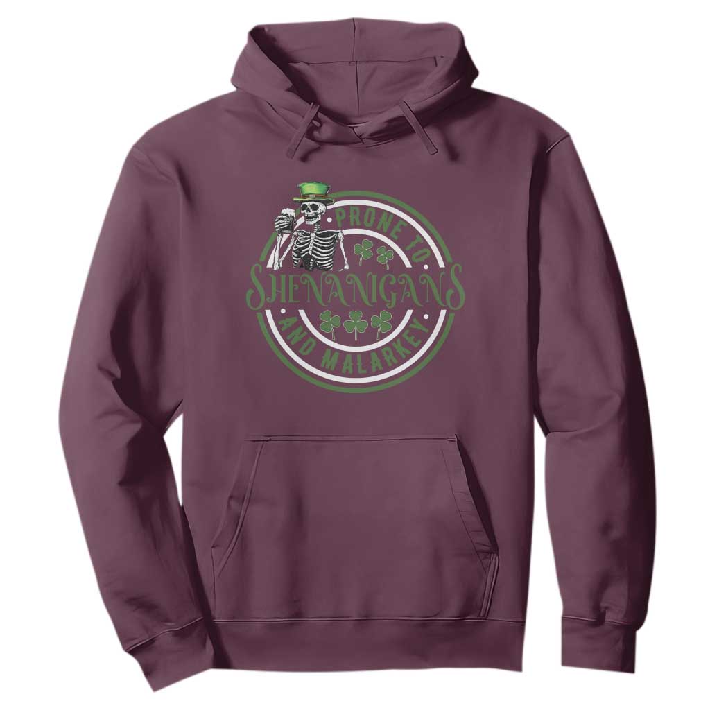 Funny Irish Prone To Shenanigans And Malarkey St Patrick's Day Hoodie Skeleton Beer Drinking TS11 Maroon Print Your Wear