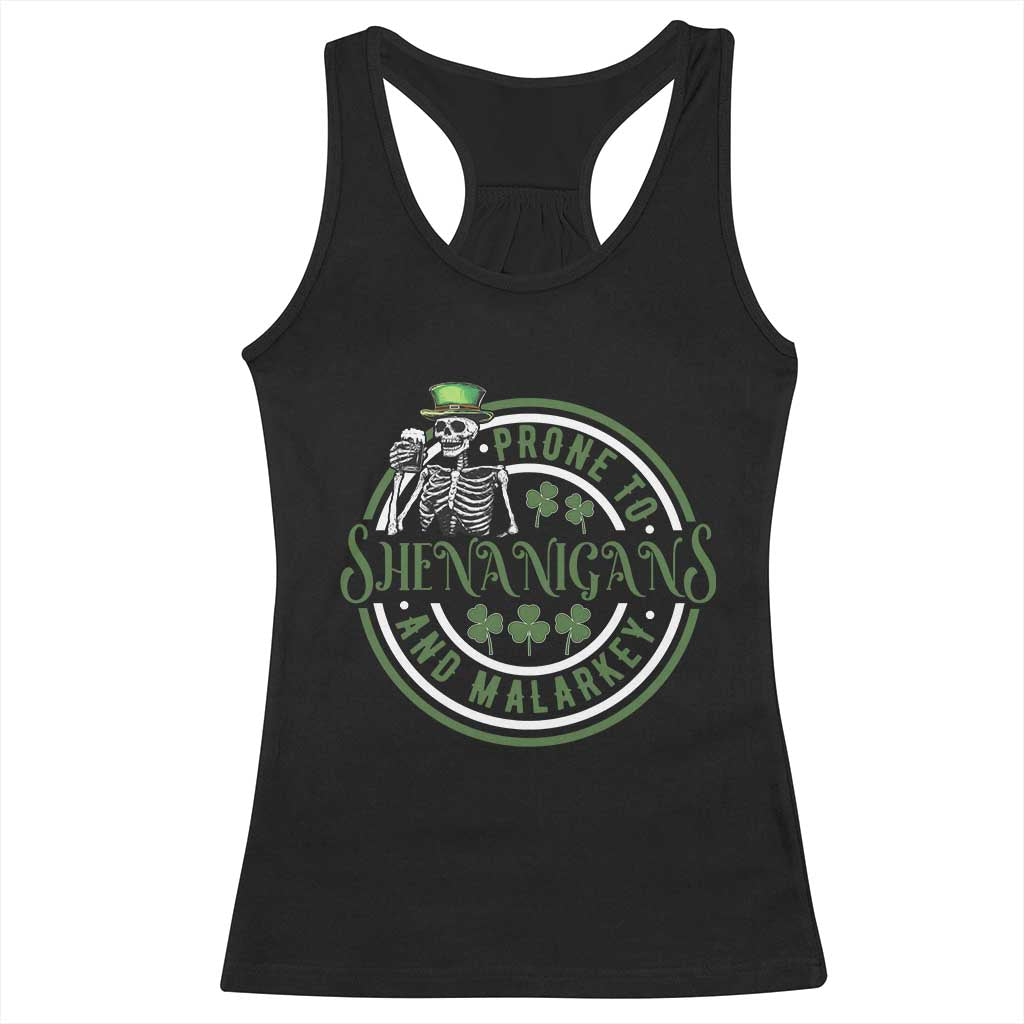 Funny Irish Prone To Shenanigans And Malarkey St Patrick's Day Racerback Tank Top Skeleton Beer Drinking TS11 Black Print Your Wear
