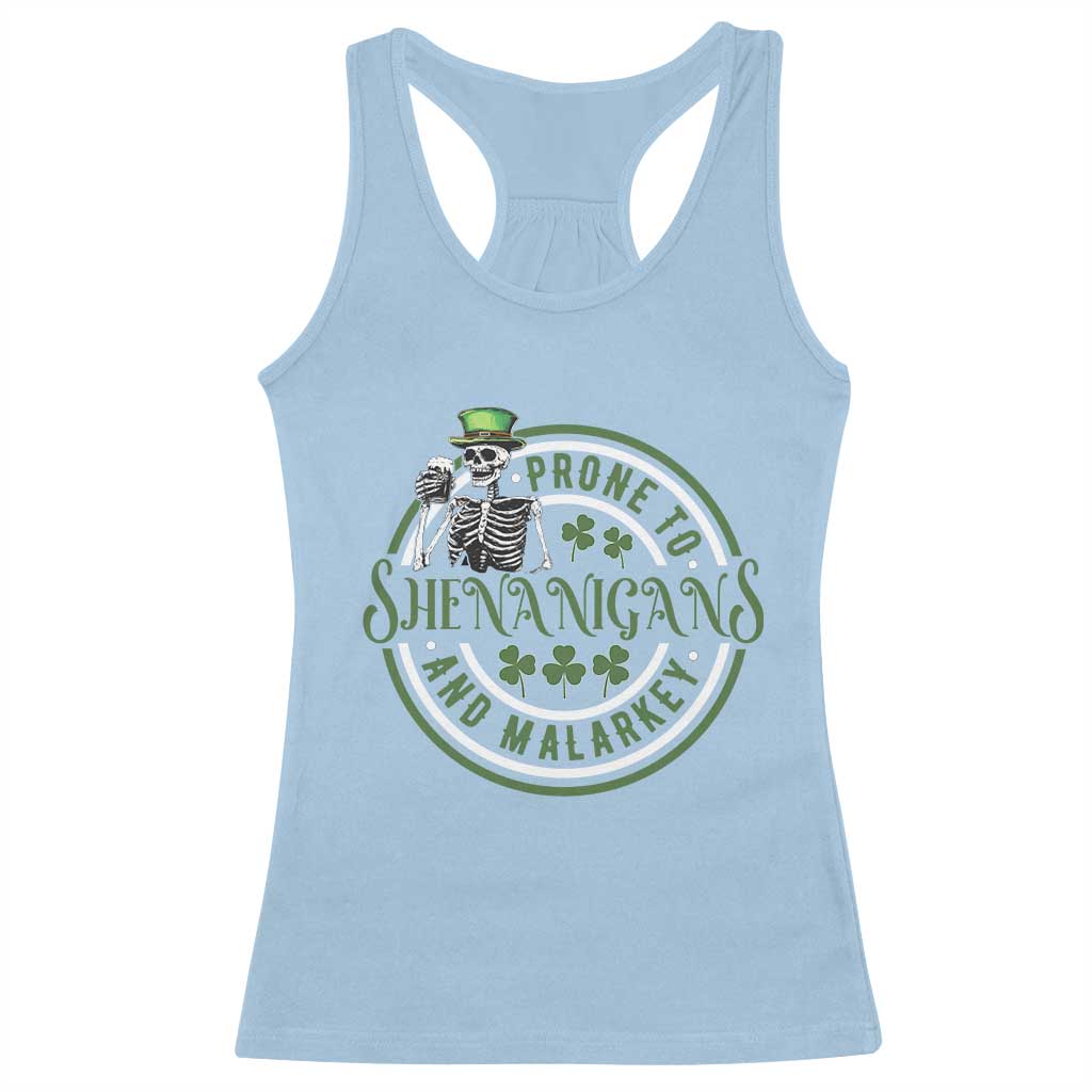 Funny Irish Prone To Shenanigans And Malarkey St Patrick's Day Racerback Tank Top Skeleton Beer Drinking TS11 Light Blue Print Your Wear