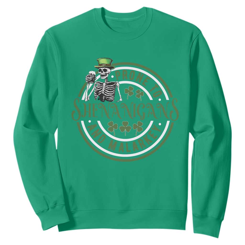 Funny Irish Prone To Shenanigans And Malarkey St Patrick's Day Sweatshirt Skeleton Beer Drinking TS11 Irish Green Print Your Wear