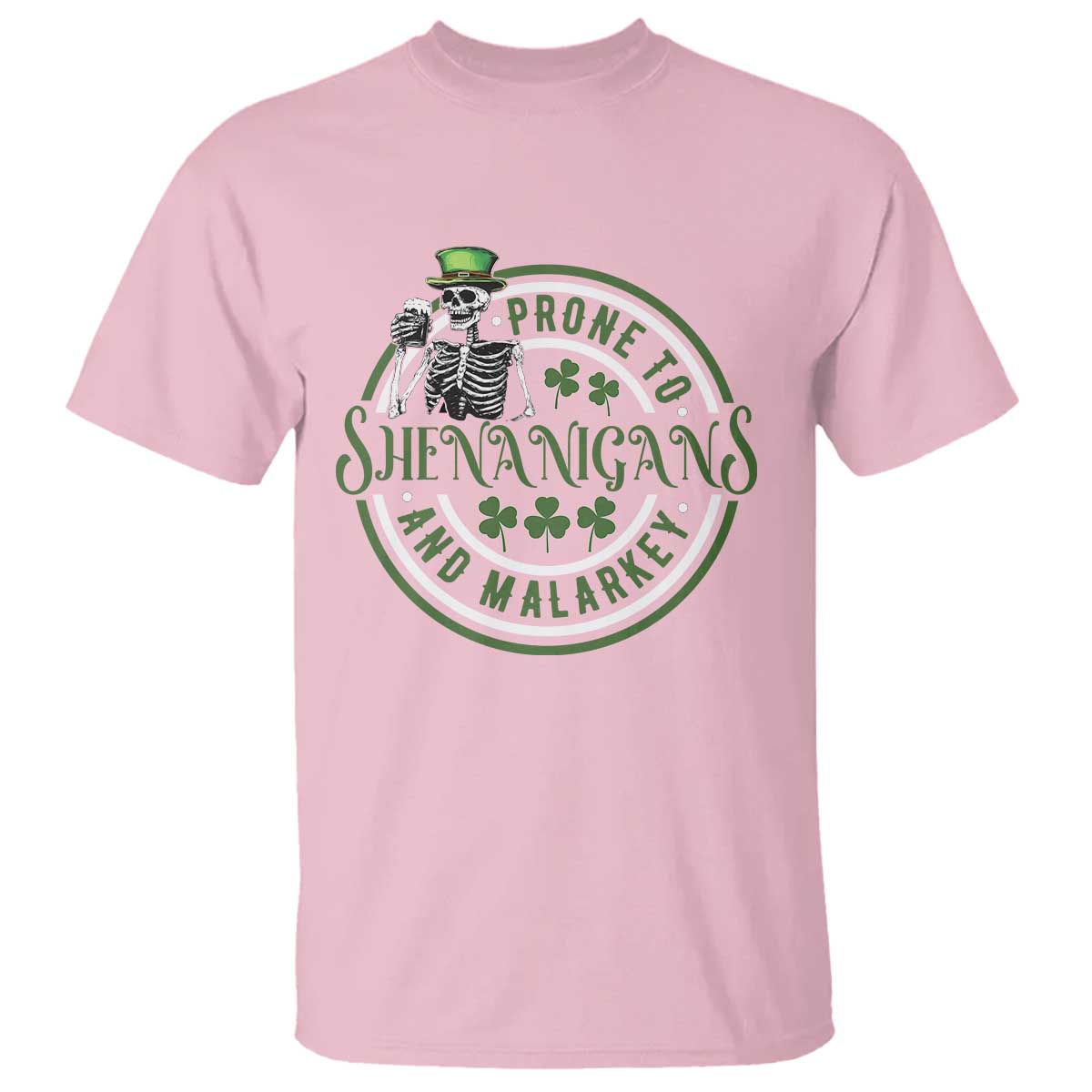 Funny Irish Prone To Shenanigans And Malarkey St Patrick's Day T Shirt Skeleton Beer Drinking TS11 Light Pink Print Your Wear
