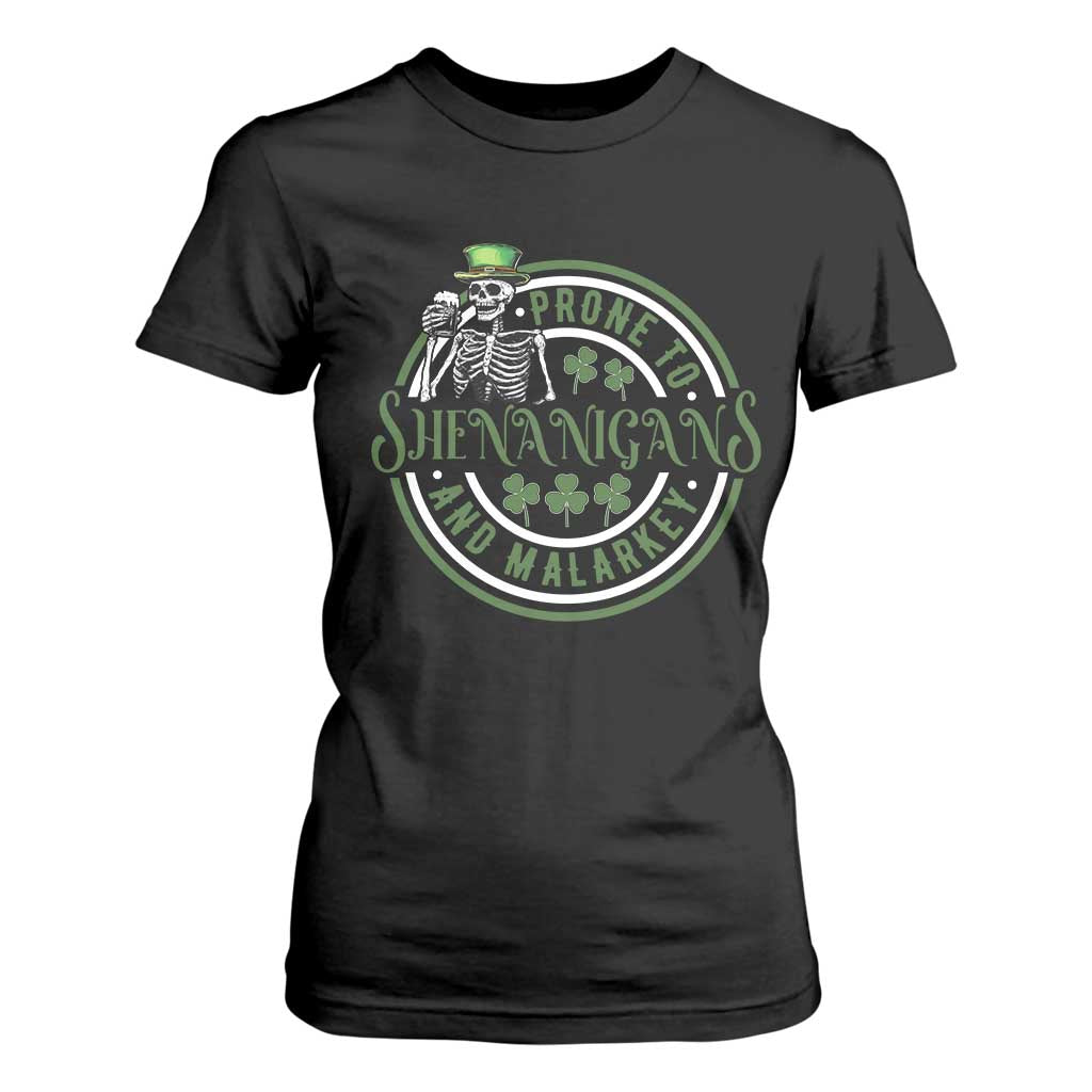 Funny Irish Prone To Shenanigans And Malarkey St Patrick's Day T Shirt For Women Skeleton Beer Drinking TS11 Black Print Your Wear