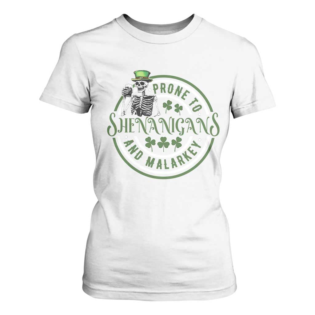 Funny Irish Prone To Shenanigans And Malarkey St Patrick's Day T Shirt For Women Skeleton Beer Drinking TS11 White Print Your Wear