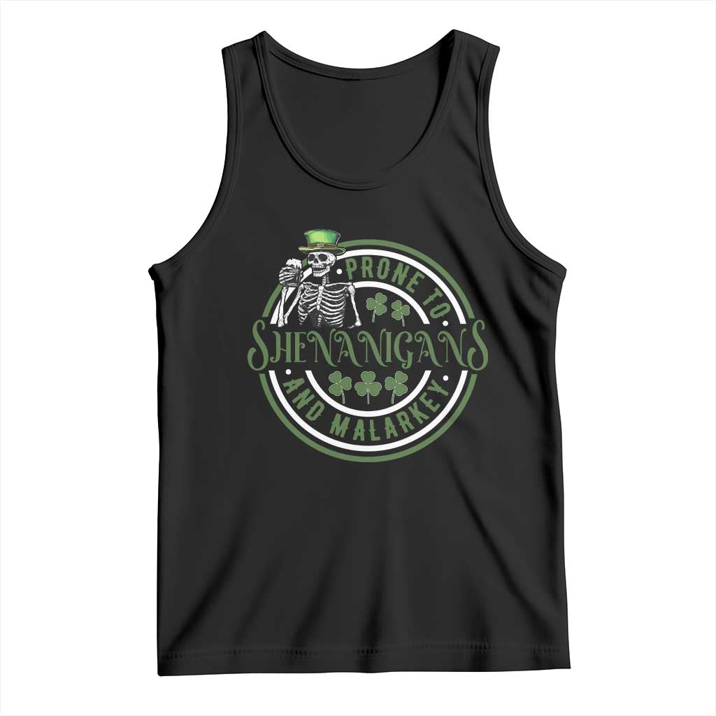 Funny Irish Prone To Shenanigans And Malarkey St Patrick's Day Tank Top Skeleton Beer Drinking TS11 Black Print Your Wear