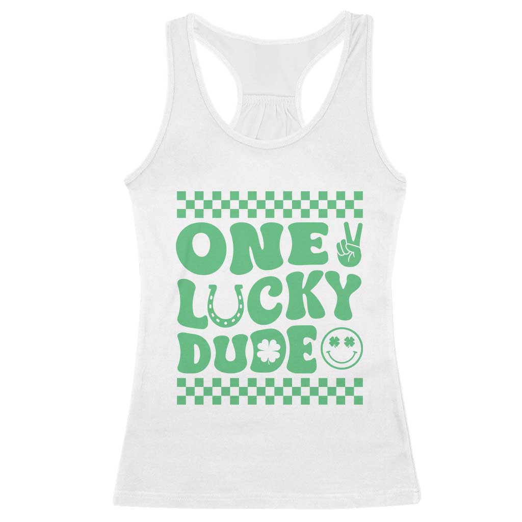 Funny One Lucky Dude Racerback Tank Top St Patrick's Day Clover Horseshoe TS11 White Print Your Wear