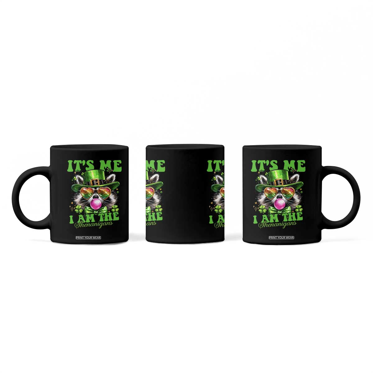 Funny It's Me I Am The Shenanigans Coffee Mug St Patrick's Day Racoon Shamrock TS11 Print Your Wear