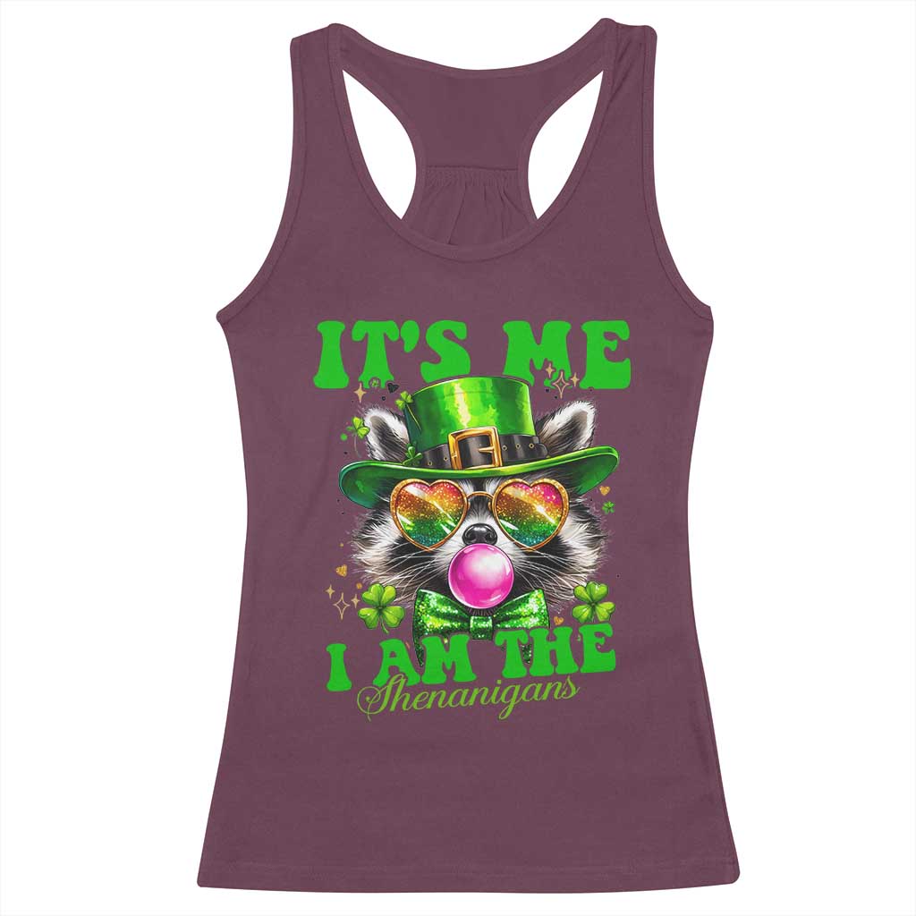 Funny It's Me I Am The Shenanigans Racerback Tank Top St Patrick's Day Racoon Shamrock TS11 Maroon Print Your Wear