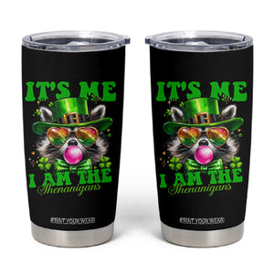 Funny It's Me I Am The Shenanigans Tumbler Cup St Patrick's Day Racoon Shamrock TS11 Black Print Your Wear