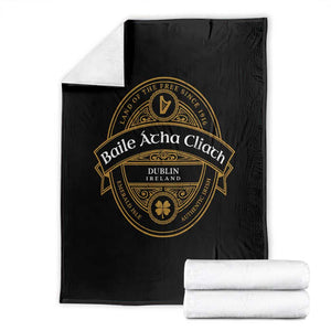 Dublin Ireland Throw Blanket Baile Atha Cliath Land Of The Free Since 1916 TS11 Black Print Your Wear