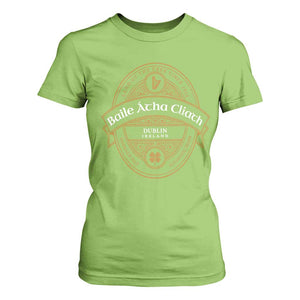 Dublin Ireland T Shirt For Women Baile Atha Cliath Land Of The Free Since 1916 TS11 Lime Print Your Wear