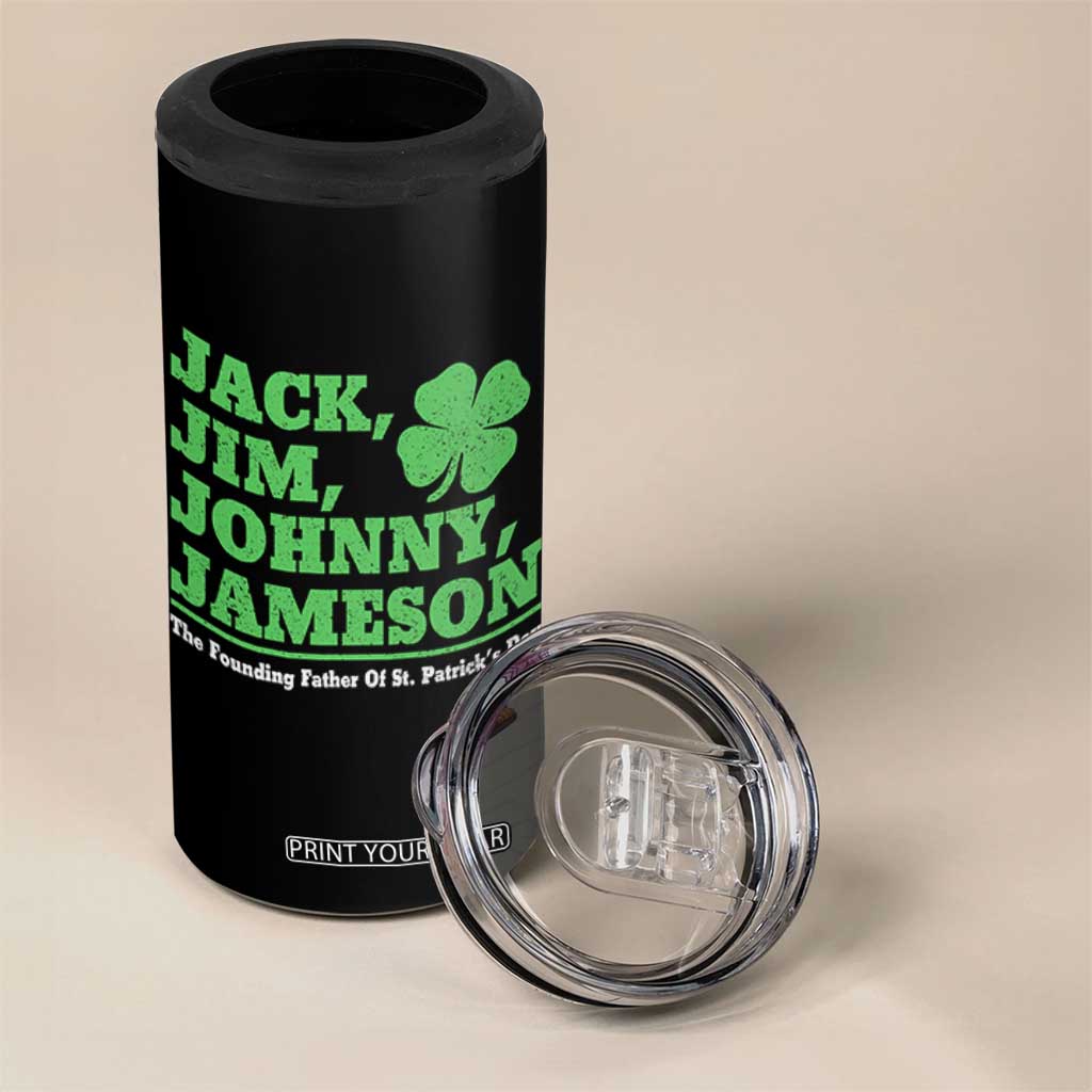 Funny St Patricks Day Irish Fathers Jack Jim Johnny Jameson 4 in 1 Can Cooler Tumbler TS11 Print Your Wear
