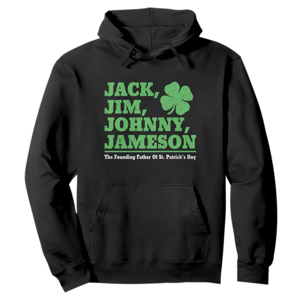 Funny St Patricks Day Irish Fathers Jack Jim Johnny Jameson Hoodie TS11 Black Print Your Wear