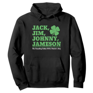 Funny St Patricks Day Irish Fathers Jack Jim Johnny Jameson Hoodie TS11 Black Print Your Wear