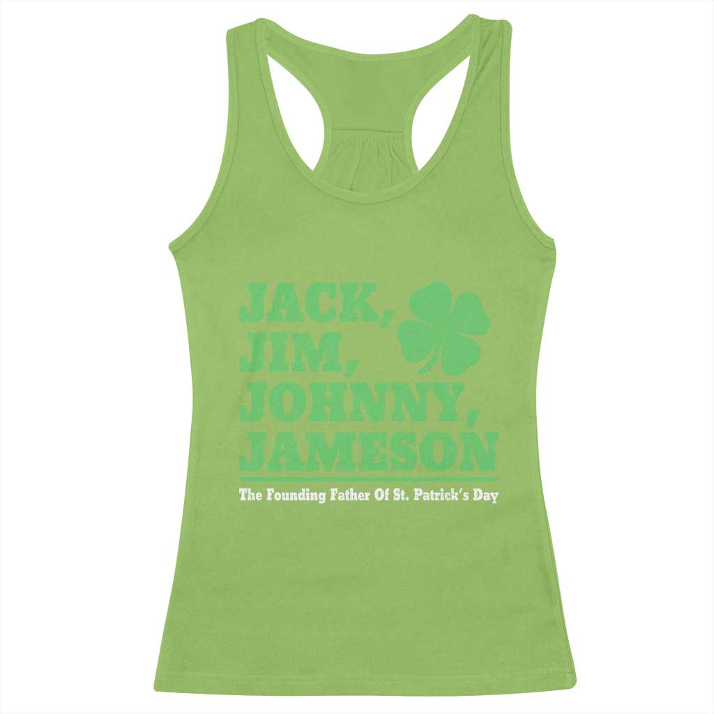 Funny St Patricks Day Irish Fathers Jack Jim Johnny Jameson Racerback Tank Top TS11 Lime Print Your Wear