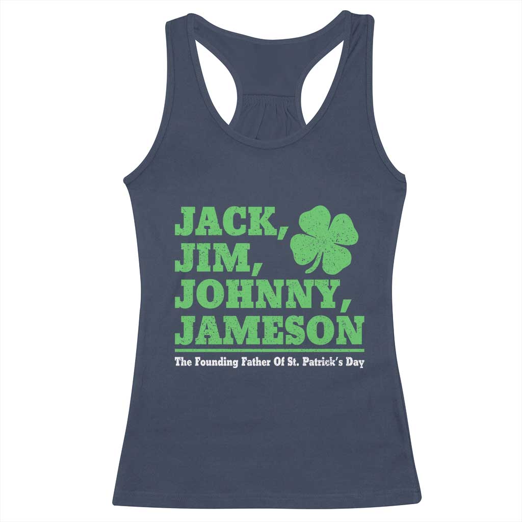 Funny St Patricks Day Irish Fathers Jack Jim Johnny Jameson Racerback Tank Top TS11 Navy Print Your Wear