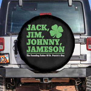 Funny St Patricks Day Irish Fathers Jack Jim Johnny Jameson Spare Tire Cover TS11 No hole Black Print Your Wear