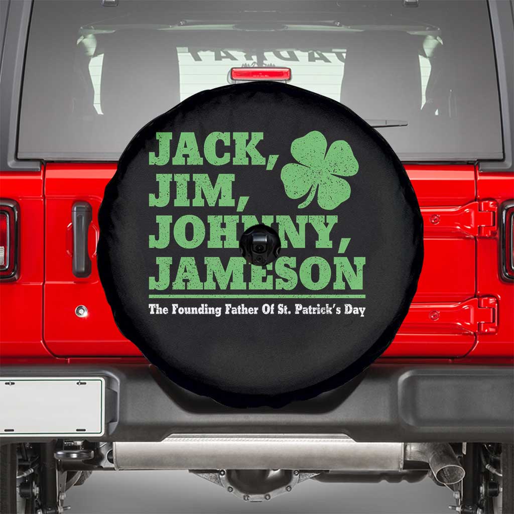 Funny St Patricks Day Irish Fathers Jack Jim Johnny Jameson Spare Tire Cover TS11 Black Print Your Wear