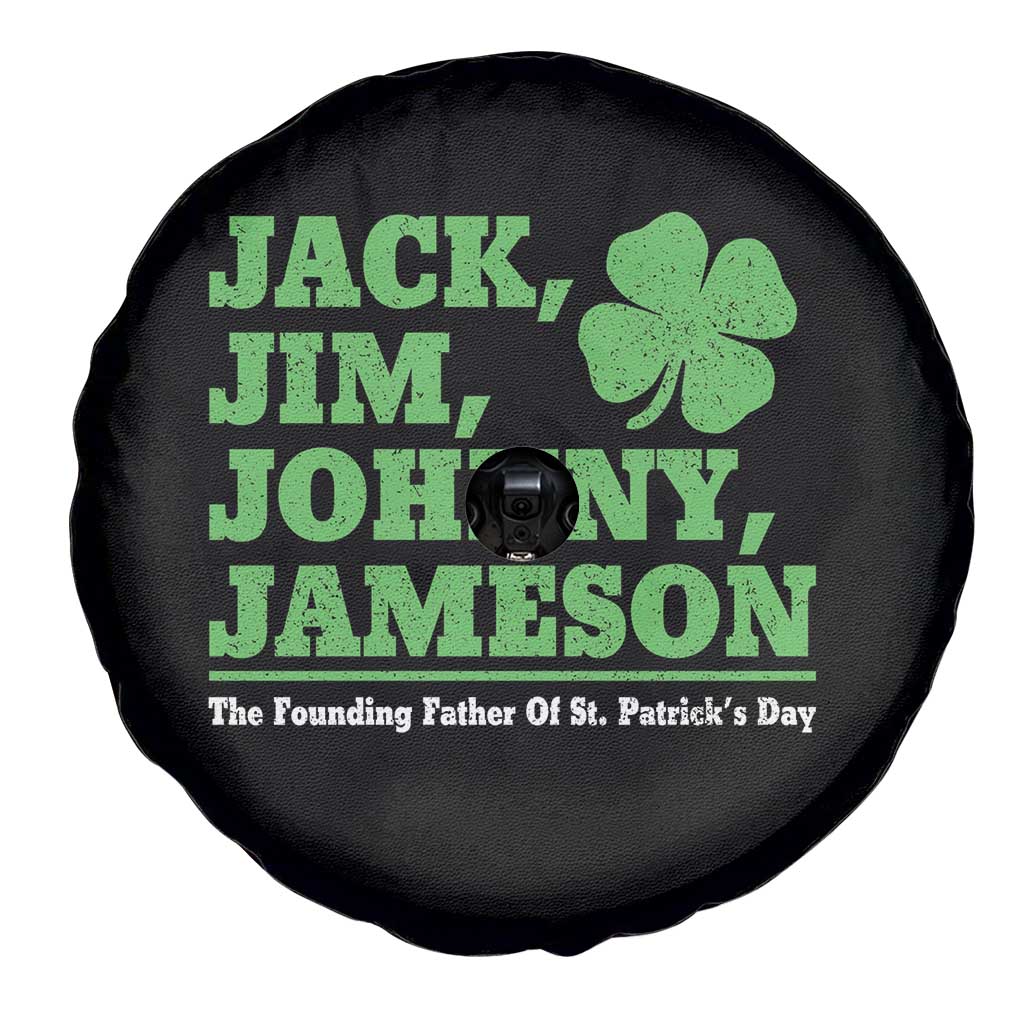 Funny St Patricks Day Irish Fathers Jack Jim Johnny Jameson Spare Tire Cover TS11 Print Your Wear