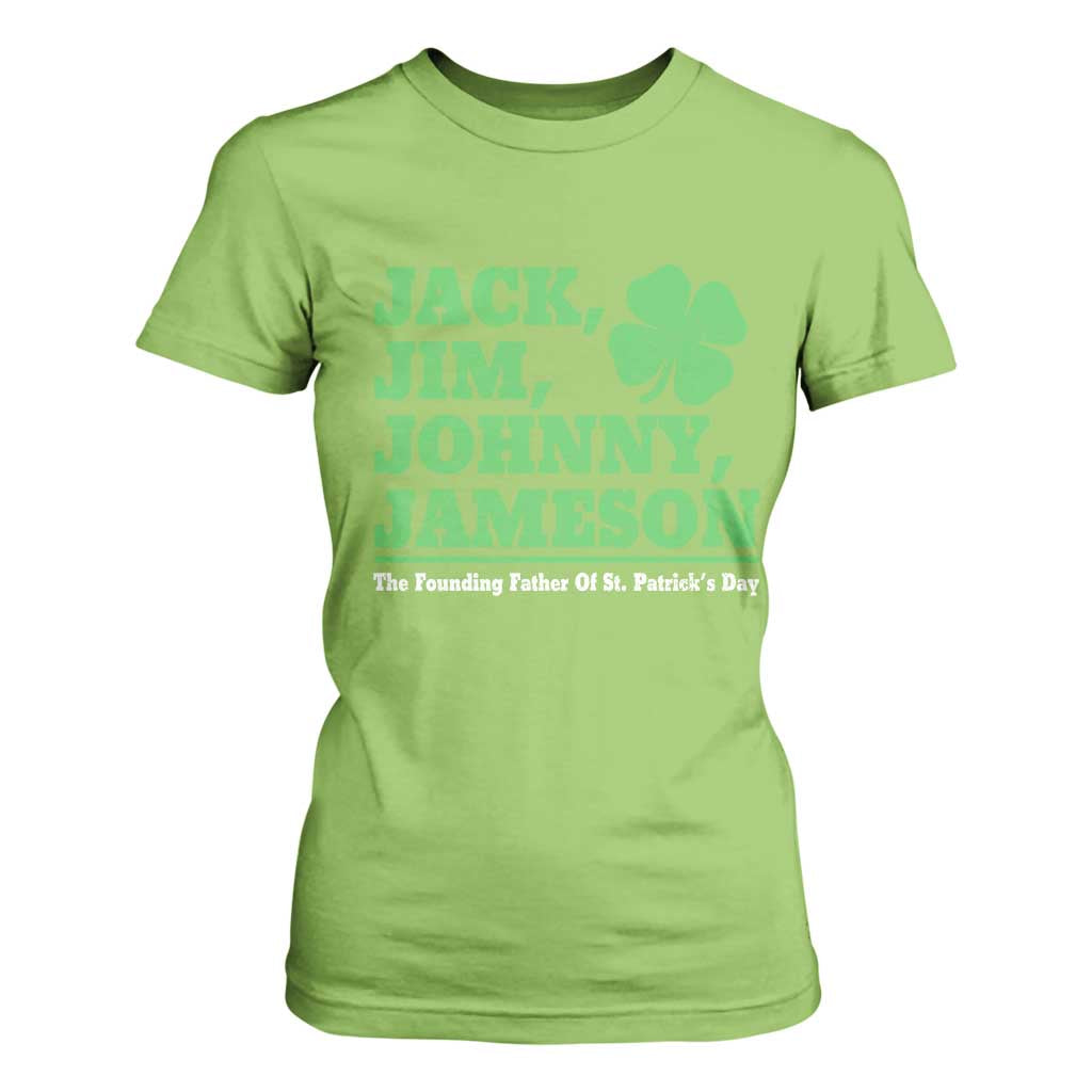 Funny St Patricks Day Irish Fathers Jack Jim Johnny Jameson T Shirt For Women TS11 Lime Print Your Wear