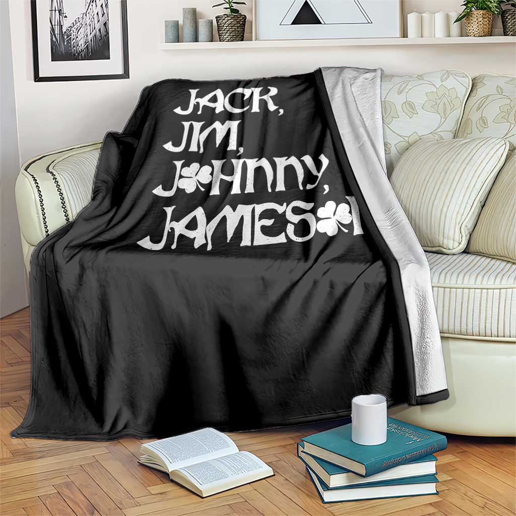 Jack Jim Johnny Jameson St Patricks Day Whiskey Shamrock Throw Blanket TS11 Print Your Wear
