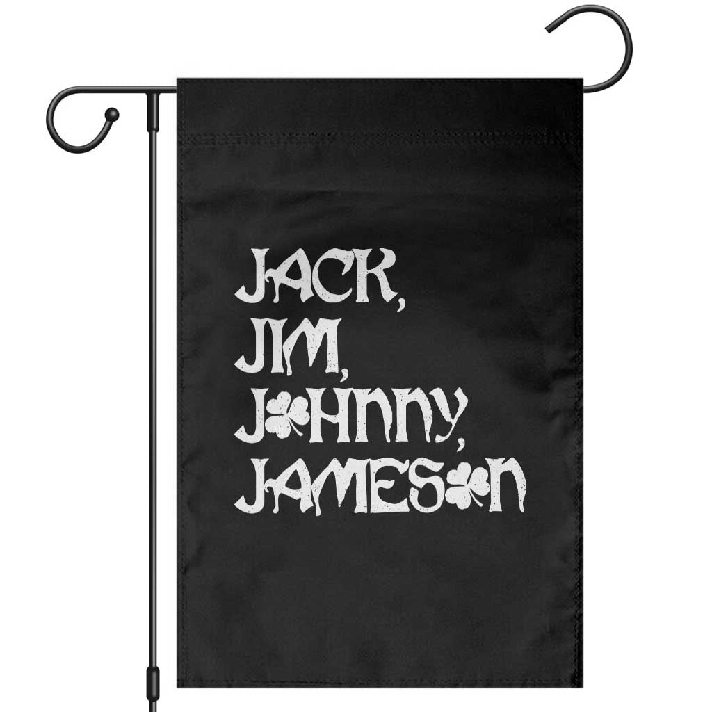 Jack Jim Johnny Jameson St Patricks Day Whiskey Shamrock Garden Flag TS11 Black Print Your Wear