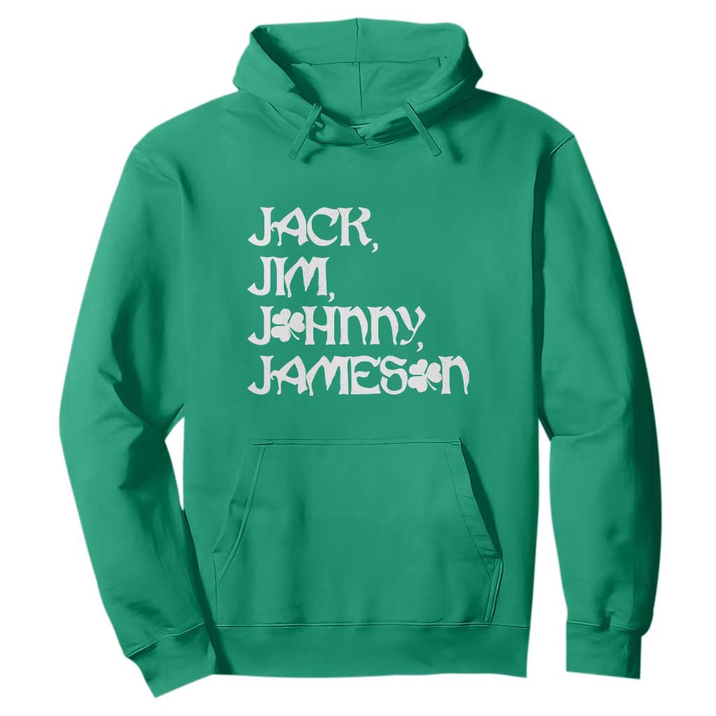 Jack Jim Johnny Jameson St Patricks Day Whiskey Shamrock Hoodie TS11 Irish Green Print Your Wear